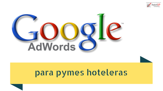 pymes-hoteleras-adwords-google